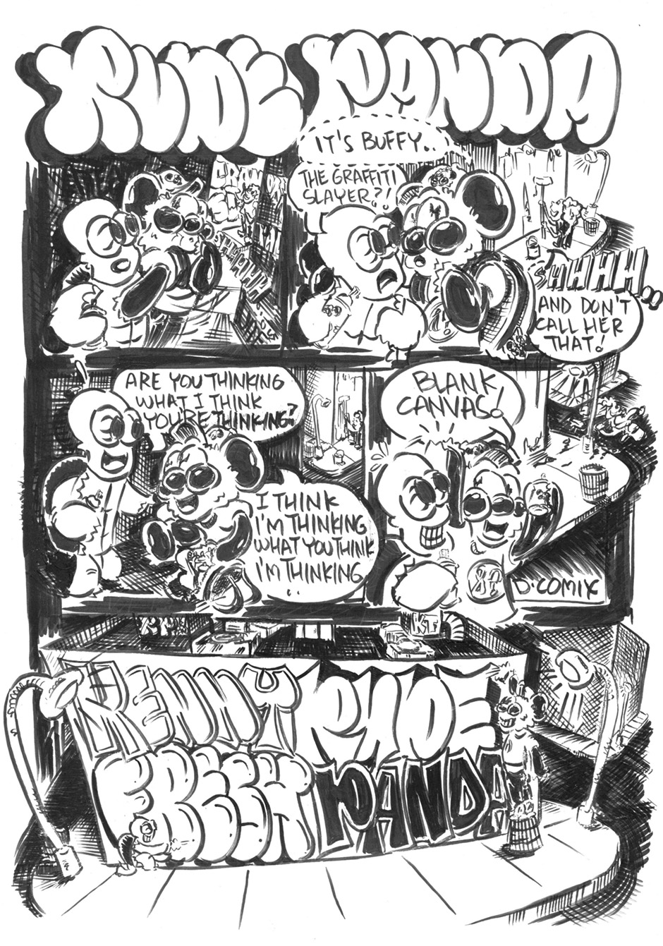 RUDE PANDA comic. Rude Panda and Kenny the Turtle are out late night on a painting mission when they spy Buffy the Graffiti slayer putting in work. Shes busy painting over some graffiti while Kenny and Panda hide in the alleyway and watch. When Buffy is done with her task and the wall is nice and freshly painted white, Kenny and Panda celebrate and prcede to paint something new on the blank canvas of a wall.